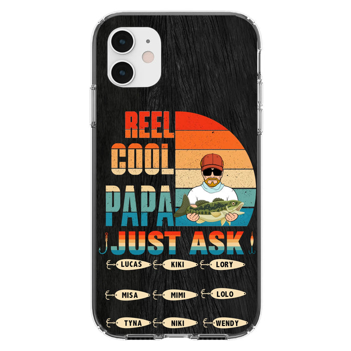 Custom Personalized Reel Cool Dad Phone Case - Gift Idea For Father's Day/Grandpa/Fishing Lovers - Upto 9 Kids - Reel Cool Papa Just Ask - Cases For iPhone/Samsung