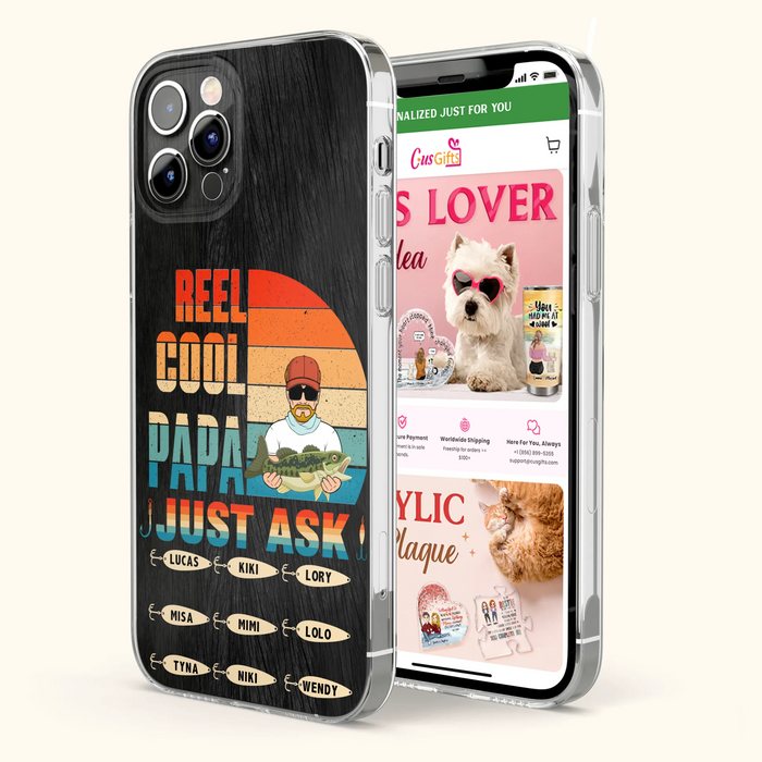 Custom Personalized Reel Cool Dad Phone Case - Gift Idea For Father's Day/Grandpa/Fishing Lovers - Upto 9 Kids - Reel Cool Papa Just Ask - Cases For iPhone/Samsung