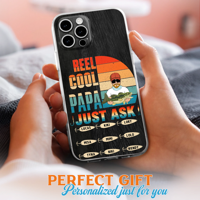 Custom Personalized Reel Cool Dad Phone Case - Gift Idea For Father's Day/Grandpa/Fishing Lovers - Upto 9 Kids - Reel Cool Papa Just Ask - Cases For iPhone/Samsung