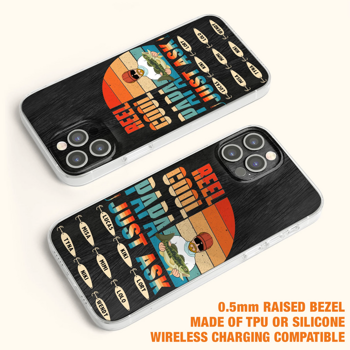 Custom Personalized Reel Cool Dad Phone Case - Gift Idea For Father's Day/Grandpa/Fishing Lovers - Upto 9 Kids - Reel Cool Papa Just Ask - Cases For iPhone/Samsung