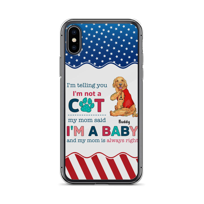 Custom Personalized Pet Phone Case - Gift Idea for Dog/Cat Owners - I'm Telling You I'm Not A Dog - Case for iPhone/Samsung