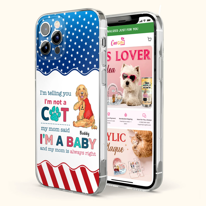 Custom Personalized Pet Phone Case - Gift Idea for Dog/Cat Owners - I'm Telling You I'm Not A Dog - Case for iPhone/Samsung