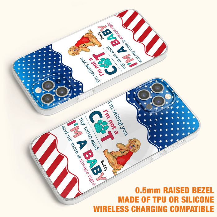 Custom Personalized Pet Phone Case - Gift Idea for Dog/Cat Owners - I'm Telling You I'm Not A Dog - Case for iPhone/Samsung