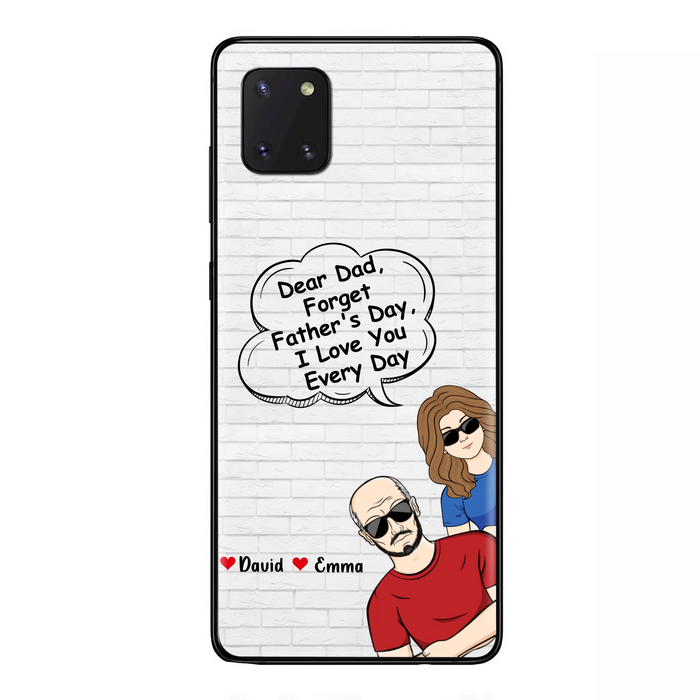 Custom Personalized Dear Mom/Dad Phone Case For iPhone/ Samsung - Gift Idea For Father's Day/Mother's Day/Dad/ Mom - Dear Dad, Forget Father's Day We Love You Every Day