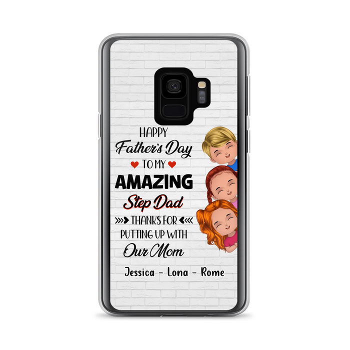 Personalized Dad Phone Case - Gift Idea For Father's Day - Up to 3 Kids - To My Amazing Step Dad Thanks For Putting Up With Our Mom - Case For iPhone & Samsung