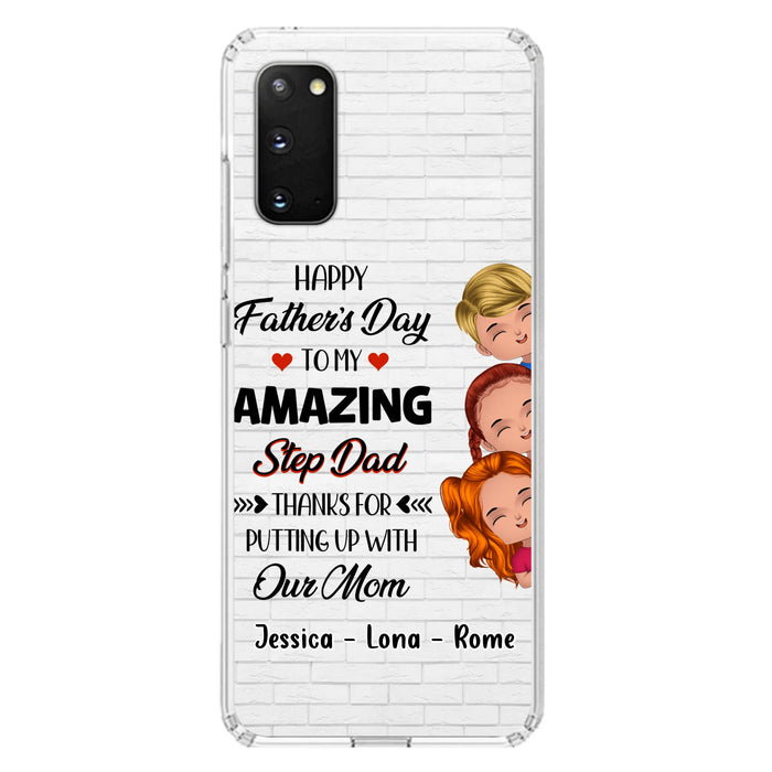 Personalized Dad Phone Case - Gift Idea For Father's Day - Up to 3 Kids - To My Amazing Step Dad Thanks For Putting Up With Our Mom - Case For iPhone & Samsung
