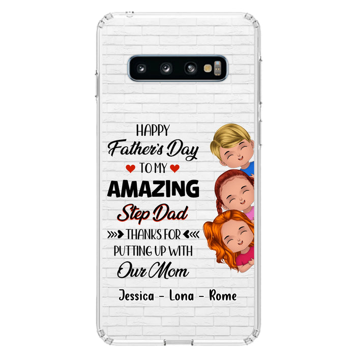 Personalized Dad Phone Case - Gift Idea For Father's Day - Up to 3 Kids - To My Amazing Step Dad Thanks For Putting Up With Our Mom - Case For iPhone & Samsung