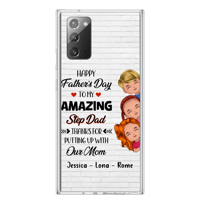 Personalized Dad Phone Case - Gift Idea For Father's Day - Up to 3 Kids - To My Amazing Step Dad Thanks For Putting Up With Our Mom - Case For iPhone & Samsung