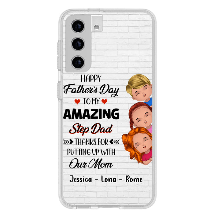 Personalized Dad Phone Case - Gift Idea For Father's Day - Up to 3 Kids - To My Amazing Step Dad Thanks For Putting Up With Our Mom - Case For iPhone & Samsung