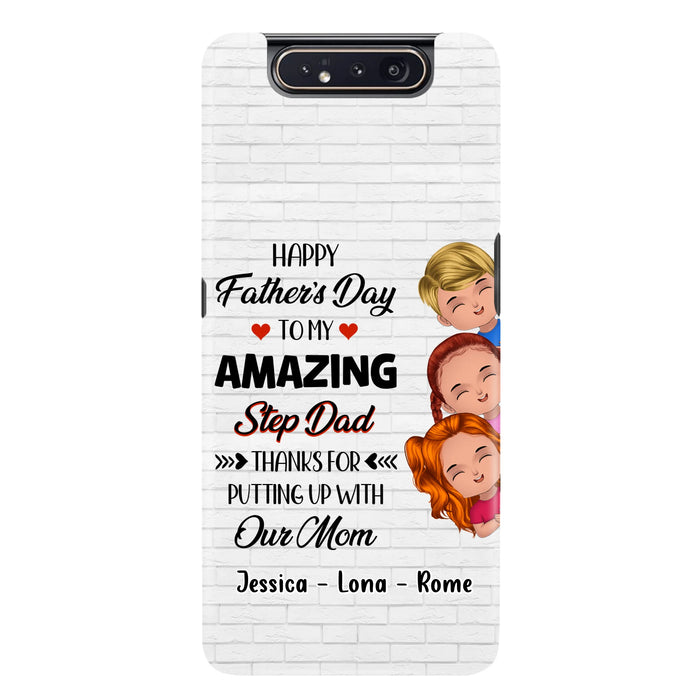 Personalized Dad Phone Case - Gift Idea For Father's Day - Up to 3 Kids - To My Amazing Step Dad Thanks For Putting Up With Our Mom - Case For iPhone & Samsung