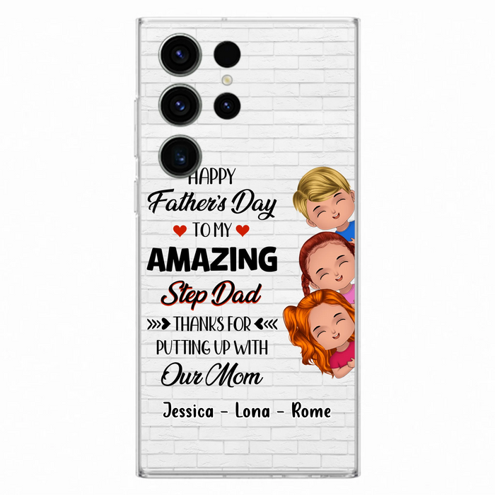 Personalized Dad Phone Case - Gift Idea For Father's Day - Up to 3 Kids - To My Amazing Step Dad Thanks For Putting Up With Our Mom - Case For iPhone & Samsung