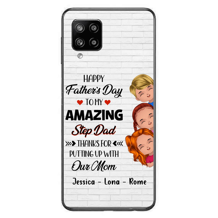 Personalized Dad Phone Case - Gift Idea For Father's Day - Up to 3 Kids - To My Amazing Step Dad Thanks For Putting Up With Our Mom - Case For iPhone & Samsung