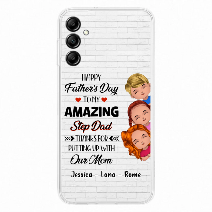 Personalized Dad Phone Case - Gift Idea For Father's Day - Up to 3 Kids - To My Amazing Step Dad Thanks For Putting Up With Our Mom - Case For iPhone & Samsung