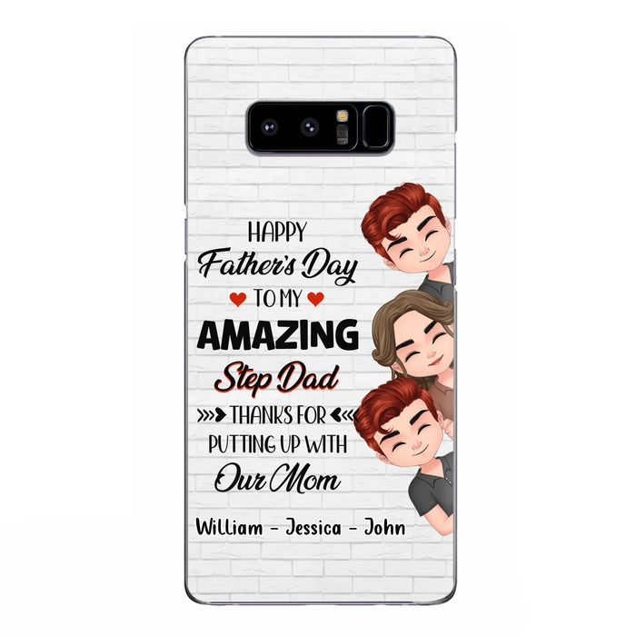 Custom Personalized Thanks Dad Phone Case - Gift Idea For Father's Day - Upto 3 Children - To My Amazing Step Dad Thanks For Putting Up With Our Mom - Case For iPhone/Samsung