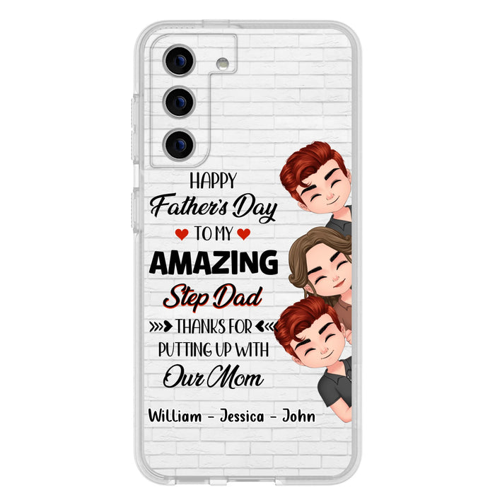 Custom Personalized Thanks Dad Phone Case - Gift Idea For Father's Day - Upto 3 Children - To My Amazing Step Dad Thanks For Putting Up With Our Mom - Case For iPhone/Samsung