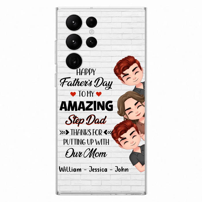 Custom Personalized Thanks Dad Phone Case - Gift Idea For Father's Day - Upto 3 Children - To My Amazing Step Dad Thanks For Putting Up With Our Mom - Case For iPhone/Samsung