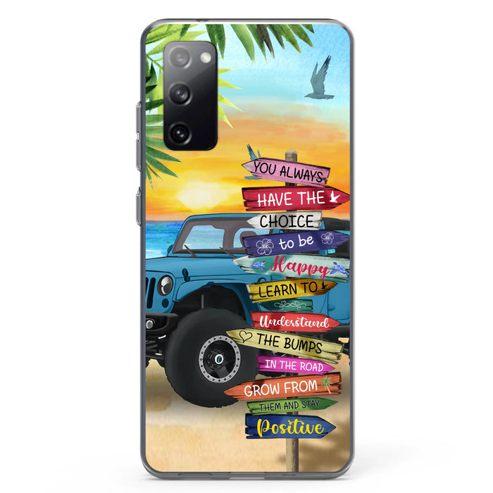 Custom Personalized Offroad SUVs Phone Case - Case For iPhone, Samsung and Xiaomi - You Always Have The Choice To Be Happy