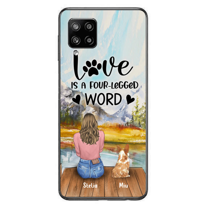 Custom Personalized Pet Mom/Pet Dad Phone Case - Gifts For Pet Lovers With Upto 4 Pets - Love Is A Four-Legged Word