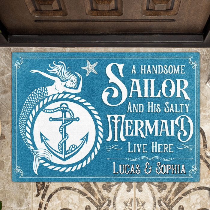 Personalized Mermaid & Sailor Doormat - Gift Idea For Couple - A Handsome Sailor And His Salty Mermaid Live Here