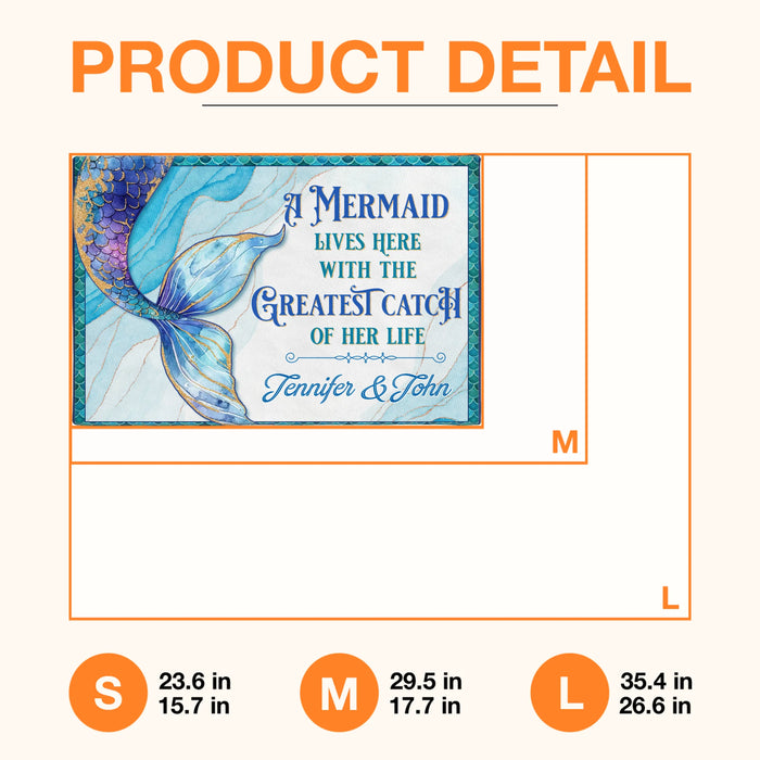 Personalized Mermaid Doormat - A Mermaid Lives Here With The Greatest Catch Of Her Life