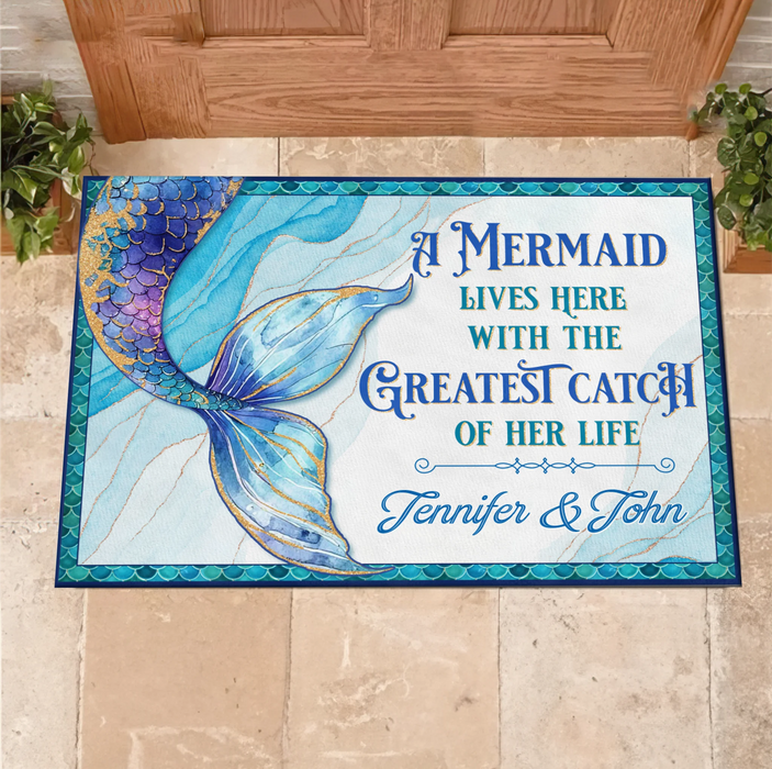 Personalized Mermaid Doormat - A Mermaid Lives Here With The Greatest Catch Of Her Life