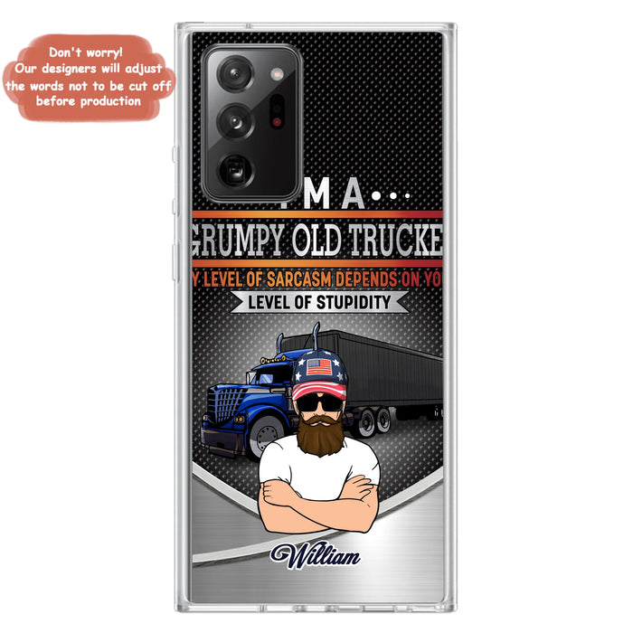 Custom Personalized Old Trucker Phone Case - Father's Day Gift Idea for Trucker - I'm A Grumpy Old Trucker - Case for iPhone/Samsung