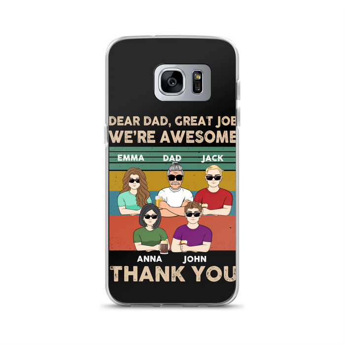 Custom Personalized Dear Mom/ Dad Phone Case For iPhone/ Samsung - Upto 5 People - Gift Idea For Mother's Day/ Father's Day - Dear Dad, Great Job We're Awesome Thank You