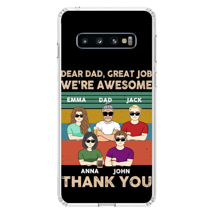 Custom Personalized Dear Mom/ Dad Phone Case For iPhone/ Samsung - Upto 5 People - Gift Idea For Mother's Day/ Father's Day - Dear Dad, Great Job We're Awesome Thank You