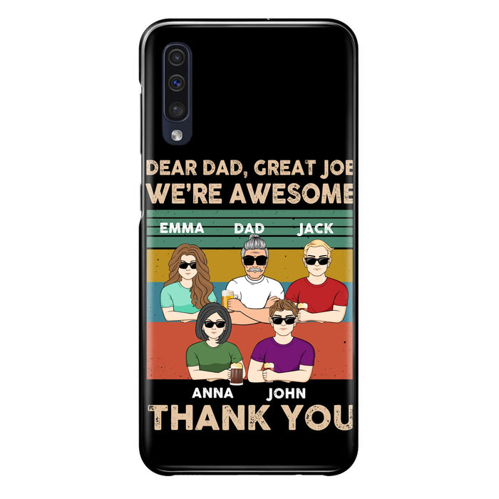 Custom Personalized Dear Mom/ Dad Phone Case For iPhone/ Samsung - Upto 5 People - Gift Idea For Mother's Day/ Father's Day - Dear Dad, Great Job We're Awesome Thank You