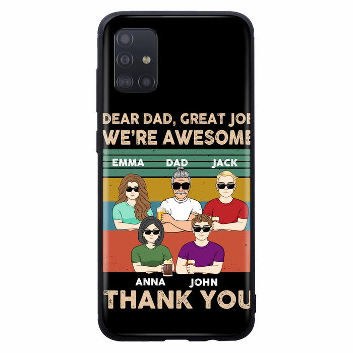 Custom Personalized Dear Mom/ Dad Phone Case For iPhone/ Samsung - Upto 5 People - Gift Idea For Mother's Day/ Father's Day - Dear Dad, Great Job We're Awesome Thank You