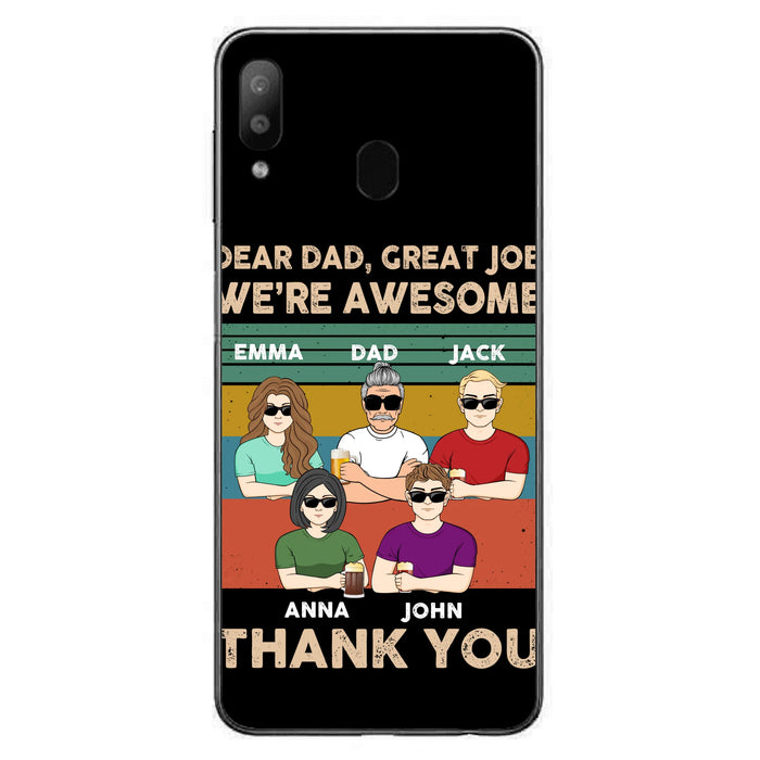 Custom Personalized Dear Mom/ Dad Phone Case For iPhone/ Samsung - Upto 5 People - Gift Idea For Mother's Day/ Father's Day - Dear Dad, Great Job We're Awesome Thank You