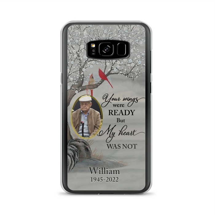 Custom Personalized Cardinal Memorial Phone Case for iPhone/ Samsung - Custom Photo - Your Wings Were Ready But My Heart Was Not
