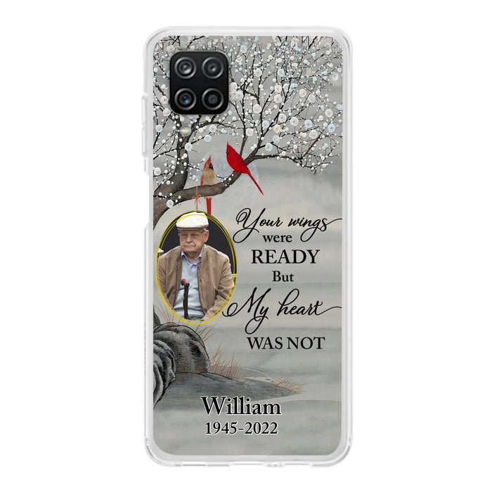 Custom Personalized Cardinal Memorial Phone Case for iPhone/ Samsung - Custom Photo - Your Wings Were Ready But My Heart Was Not