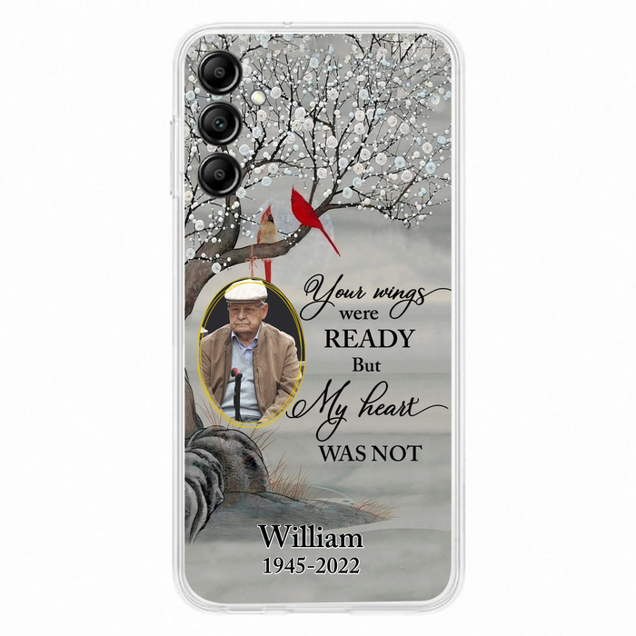 Custom Personalized Cardinal Memorial Phone Case for iPhone/ Samsung - Custom Photo - Your Wings Were Ready But My Heart Was Not