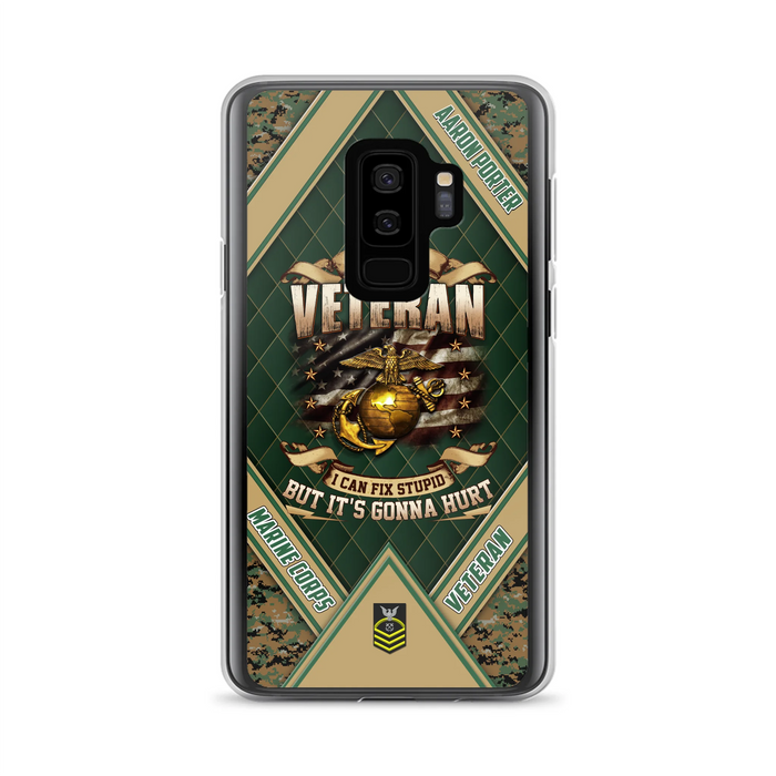 Custom Personalized Veteran Phone Case - Gift Idea For Veteran -  I Am A veteran I Can Fix Stupid
But It's Gonna Hurt - Case For iPhone And Samsung