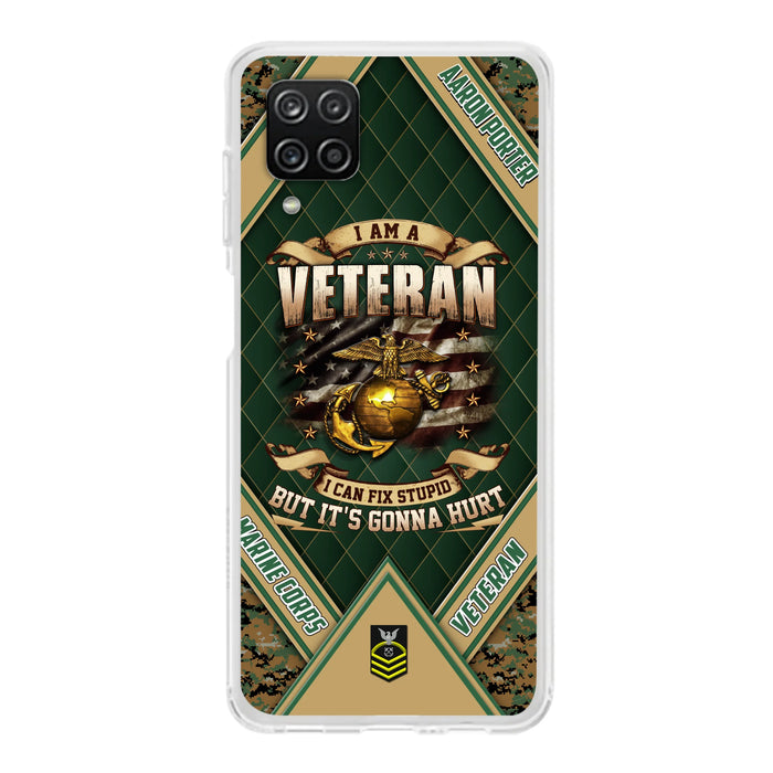 Custom Personalized Veteran Phone Case - Gift Idea For Veteran -  I Am A veteran I Can Fix Stupid
But It's Gonna Hurt - Case For iPhone And Samsung