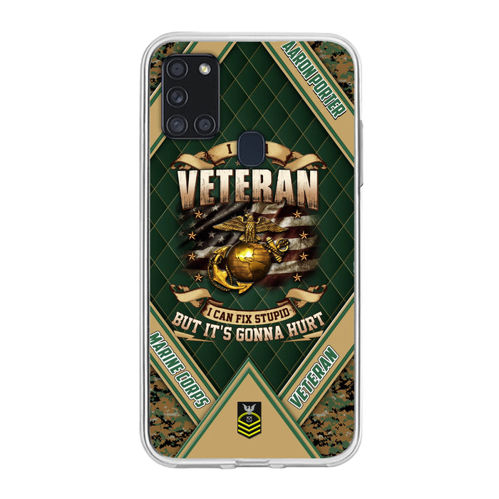 Custom Personalized Veteran Phone Case - Gift Idea For Veteran -  I Am A veteran I Can Fix Stupid
But It's Gonna Hurt - Case For iPhone And Samsung