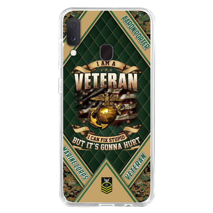 Custom Personalized Veteran Phone Case - Gift Idea For Veteran -  I Am A veteran I Can Fix Stupid
But It's Gonna Hurt - Case For iPhone And Samsung