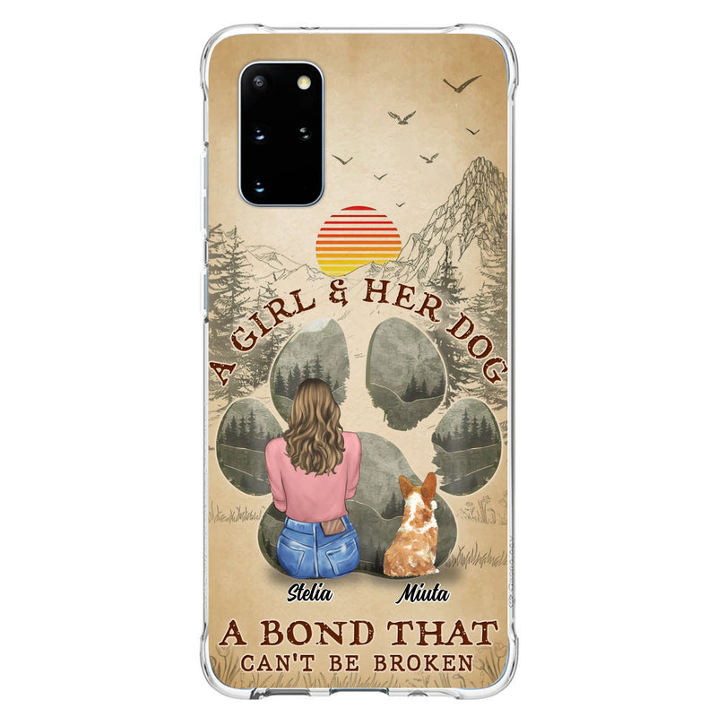 Custom Personalized Pet Mom Phone Case - Gifts For Pet Lovers With Upto 4 Pets - A Girl And Her Dog A Bond That Can't Be Broken - Case For iPhone & Samsung