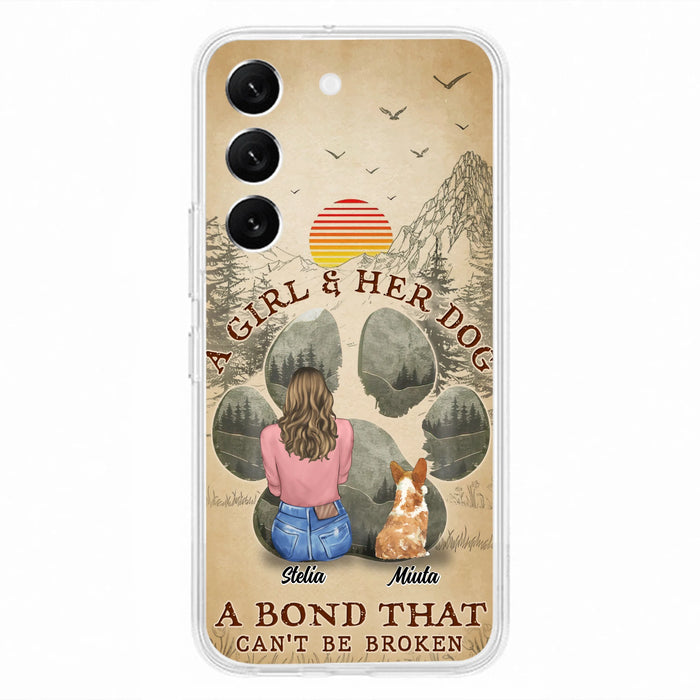Custom Personalized Pet Mom Phone Case - Gifts For Pet Lovers With Upto 4 Pets - A Girl And Her Dog A Bond That Can't Be Broken - Case For iPhone & Samsung