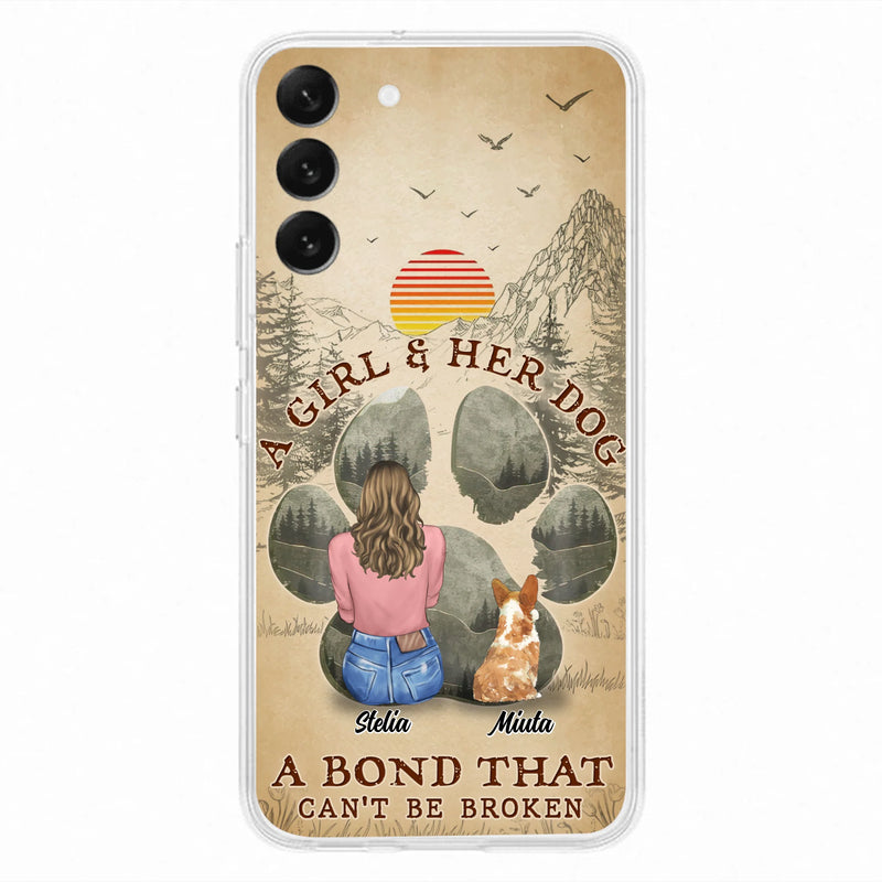 Custom Personalized Pet Mom Phone Case - Gifts For Pet Lovers With Upto 4 Pets - A Girl And Her Dog A Bond That Can't Be Broken - Case For iPhone & Samsung