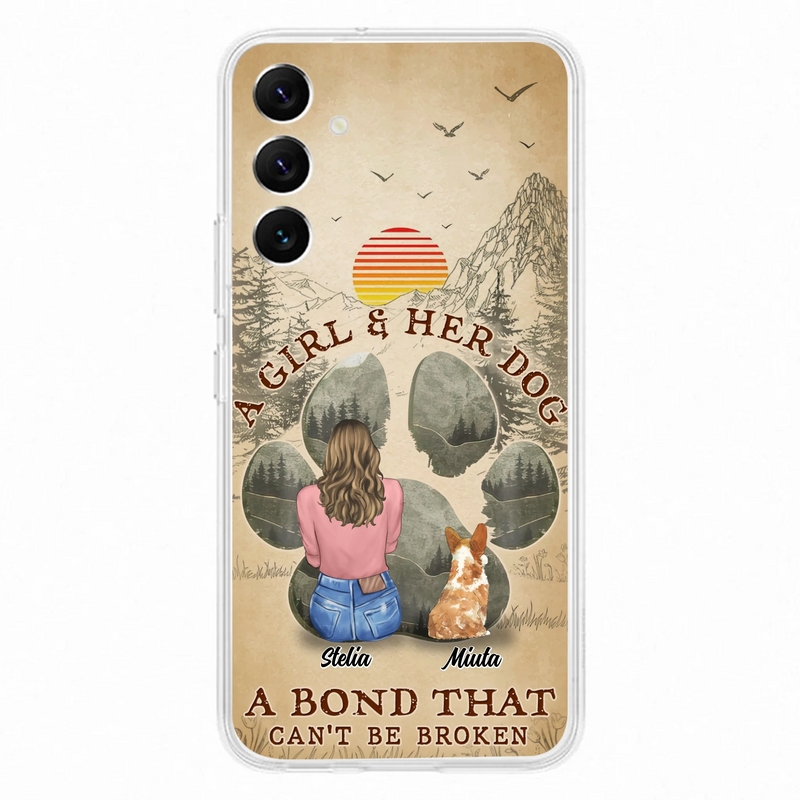 Custom Personalized Pet Mom Phone Case - Gifts For Pet Lovers With Upto 4 Pets - A Girl And Her Dog A Bond That Can't Be Broken - Case For iPhone & Samsung