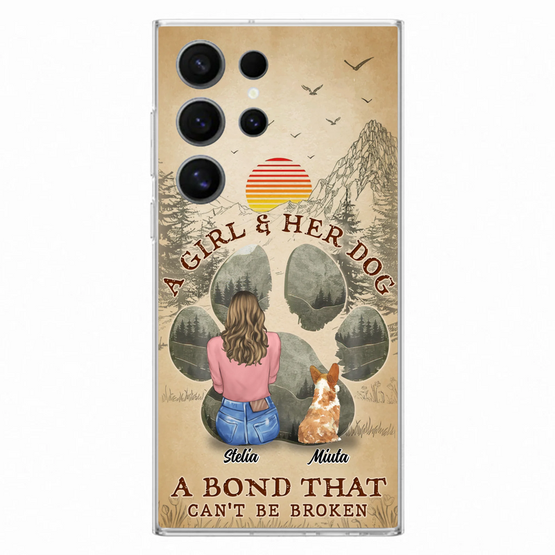 Custom Personalized Pet Mom Phone Case - Gifts For Pet Lovers With Upto 4 Pets - A Girl And Her Dog A Bond That Can't Be Broken - Case For iPhone & Samsung
