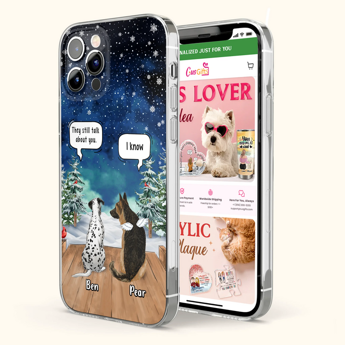 Custom Personalized Memorial Pet Phone Case - Upto 5 Pets - Memorial Gift Idea For Dog/Cat Lovers - They Still Talk About You - Case For iPhone & Samsung