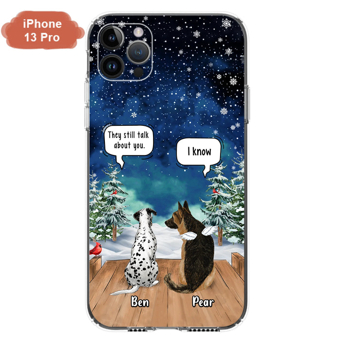 Custom Personalized Memorial Pet Phone Case - Upto 5 Pets - Memorial Gift Idea For Dog/Cat Lovers - They Still Talk About You - Case For iPhone & Samsung