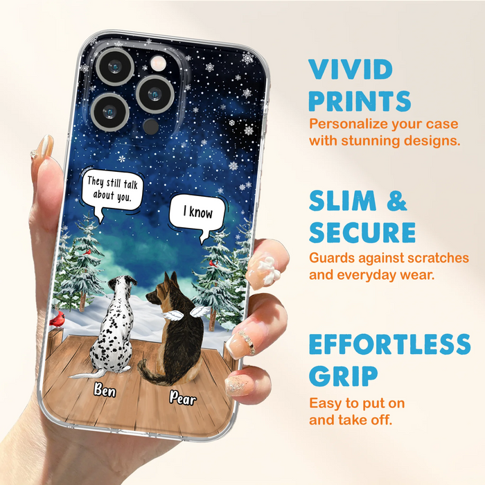 Custom Personalized Memorial Pet Phone Case - Upto 5 Pets - Memorial Gift Idea For Dog/Cat Lovers - They Still Talk About You - Case For iPhone & Samsung