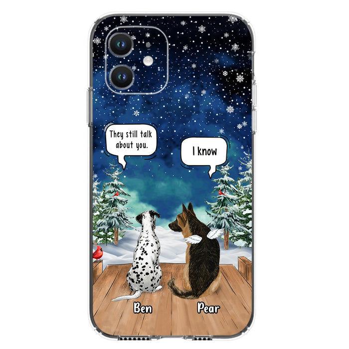 Custom Personalized Memorial Pet Phone Case - Upto 5 Pets - Memorial Gift Idea For Dog/Cat Lovers - They Still Talk About You - Case For iPhone & Samsung