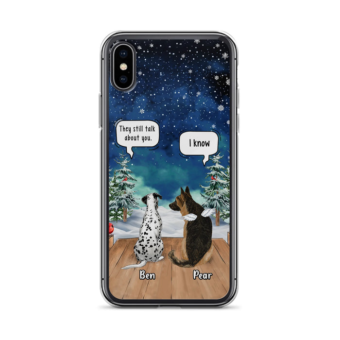 Custom Personalized Memorial Pet Phone Case - Upto 5 Pets - Memorial Gift Idea For Dog/Cat Lovers - They Still Talk About You - Case For iPhone & Samsung