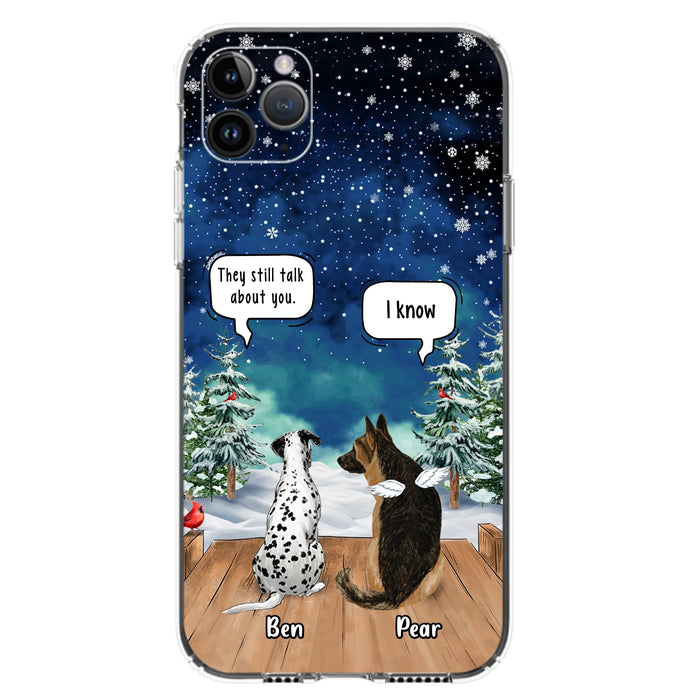 Custom Personalized Memorial Pet Phone Case - Upto 5 Pets - Memorial Gift Idea For Dog/Cat Lovers - They Still Talk About You - Case For iPhone & Samsung