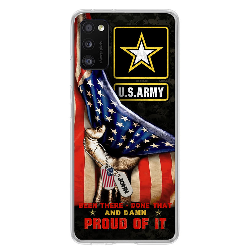 Custom Personalized Veteran Proudly Served Phone Case - Gift Idea For Veterans - Been There Done That And Damn Proud Of It - Case For iPhone And Samsung